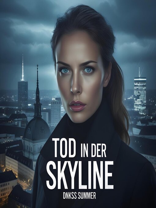 Title details for Tod in Der Skyline by Dnkss summer - Available